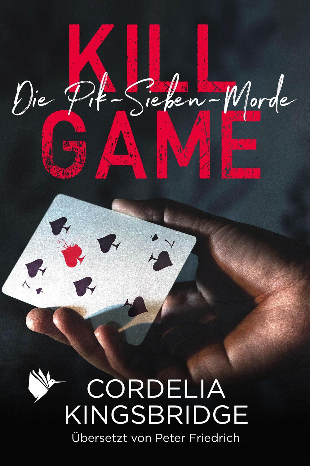 Cover: 9783948457822 | Kill Game | Cordelia Kingsbridge | Taschenbuch | Die Pik-Sieben-Morde