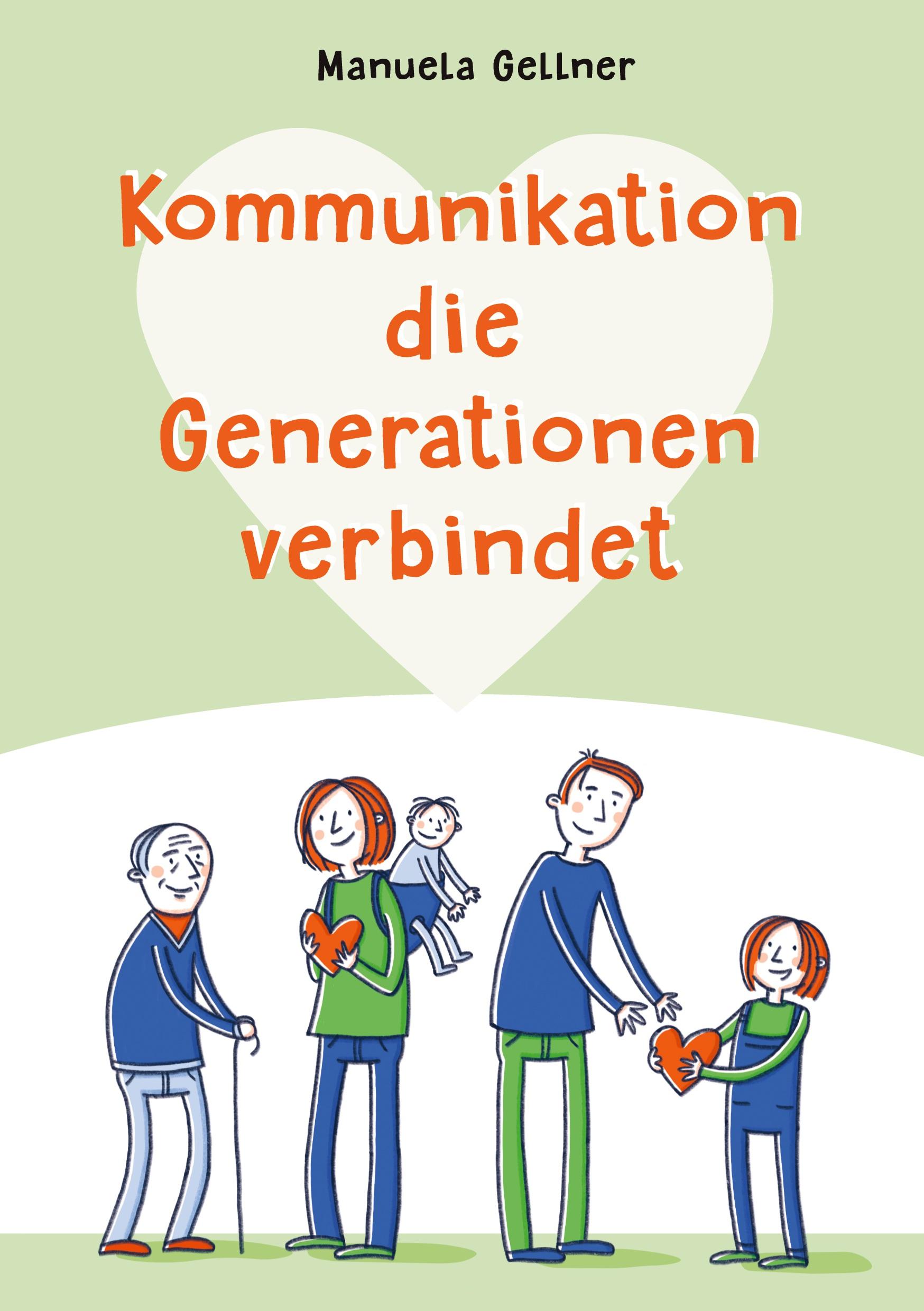 Cover: 9783769312133 | Kommunikation die Generationen verbindet | Manuela Gellner | Buch