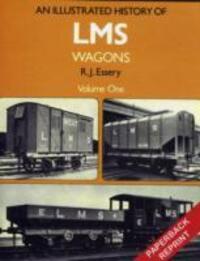 Cover: 9781906419332 | An Illustrated History of LMS Wagons | Volume One | Bob Essery | Buch