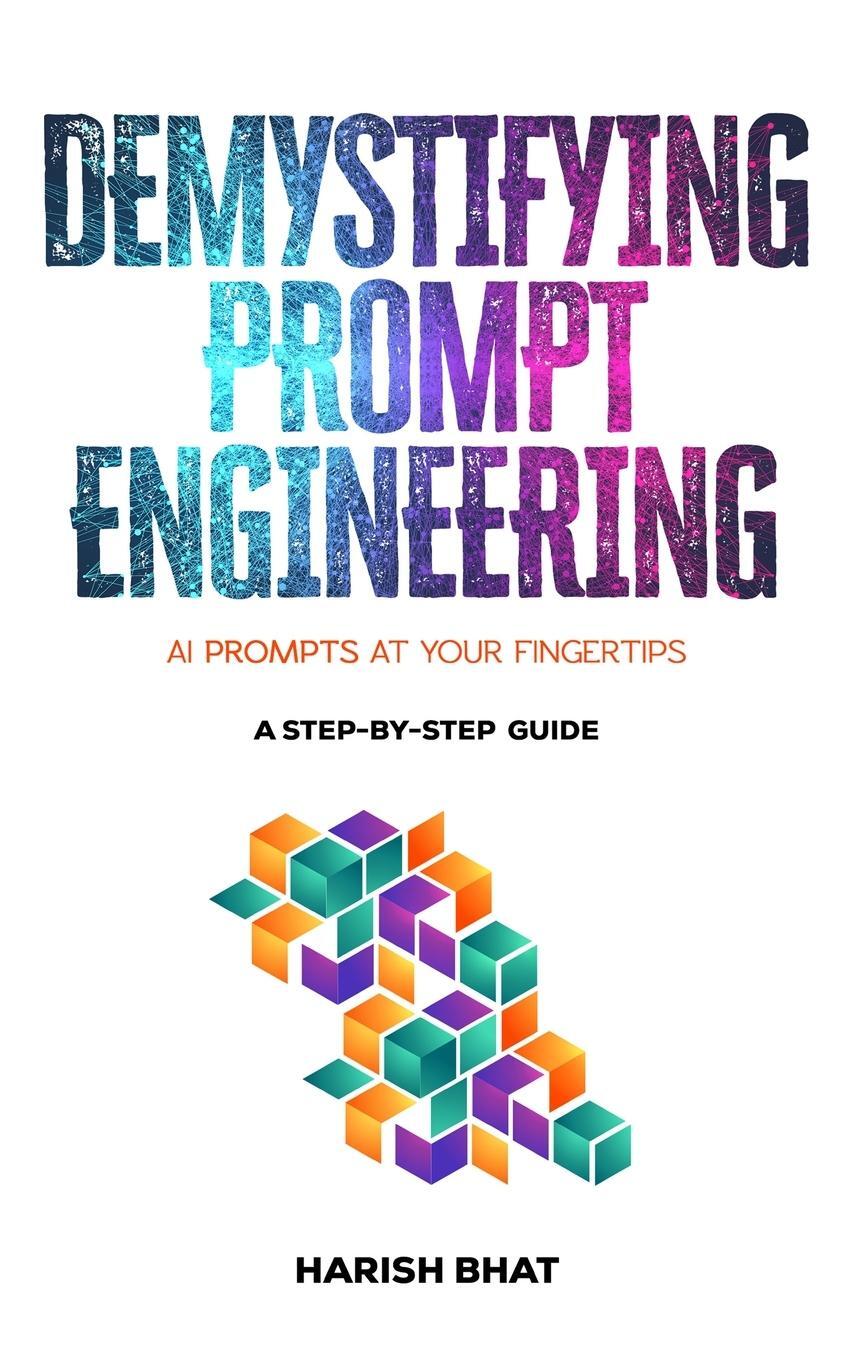 Cover: 9798988379119 | Demystifying Prompt Engineering | Harish Bhat | Buch | Englisch | 2023