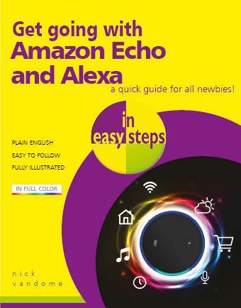 Cover: 9781840788143 | Get Going with Amazon Echo and Alexa in Easy Steps | Nick Vandome