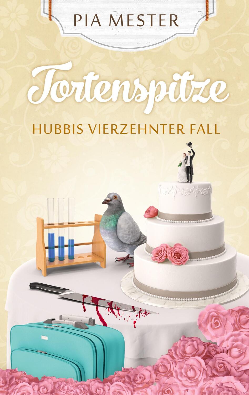 Cover: 9783347650794 | Tortenspitze | Hubbis vierzehnter Fall. DE | Pia Mester | Taschenbuch