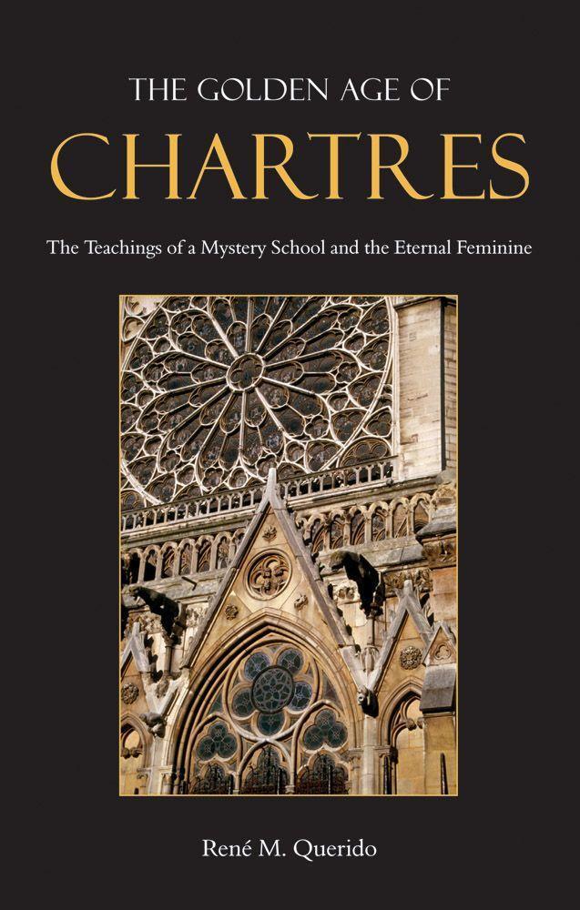 Cover: 9780863156724 | The Golden Age of Chartres | Rene M. Querido | Taschenbuch | Englisch