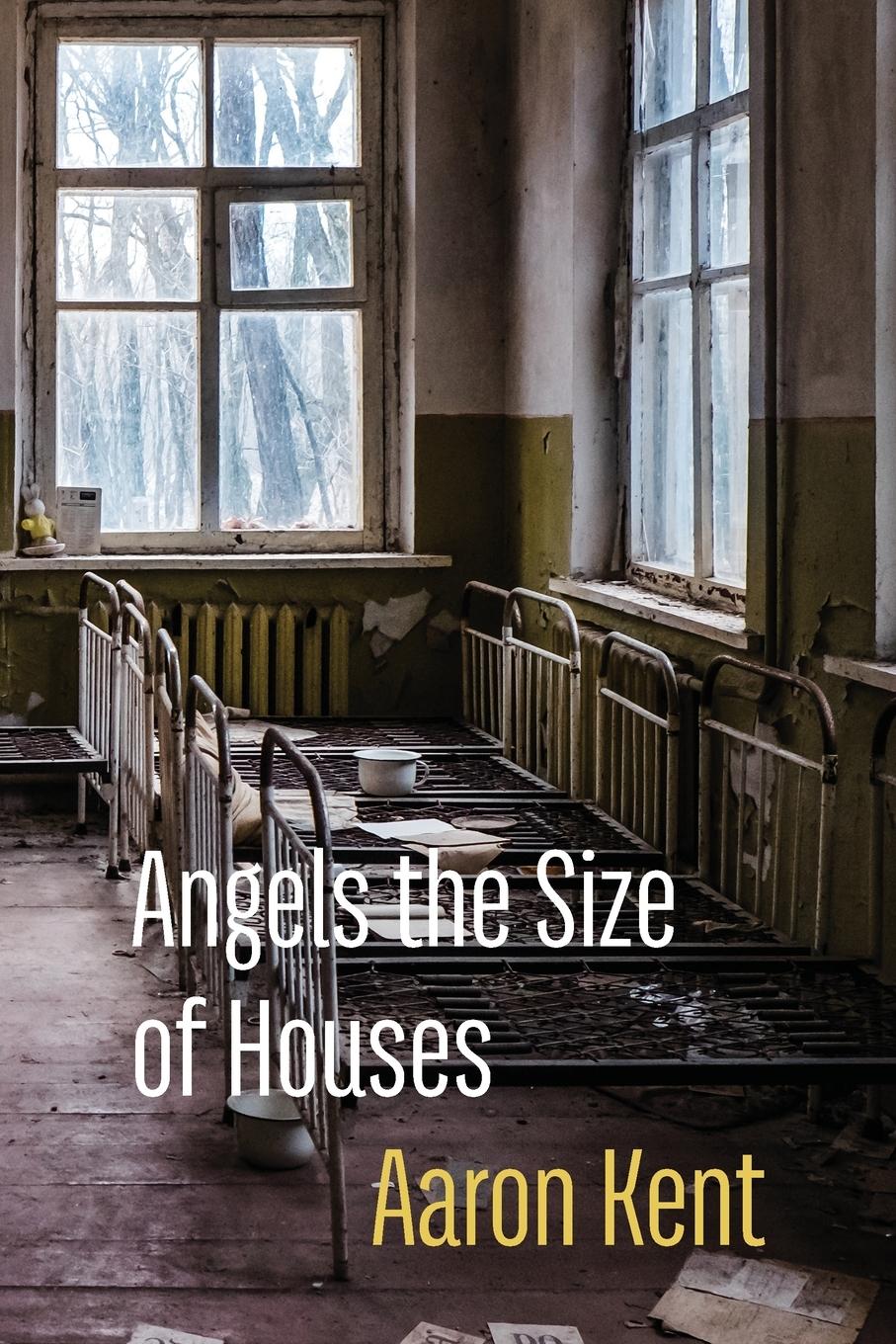 Cover: 9781848617667 | Angels the Size of Houses | Aaron Kent | Taschenbuch | Englisch | 2021