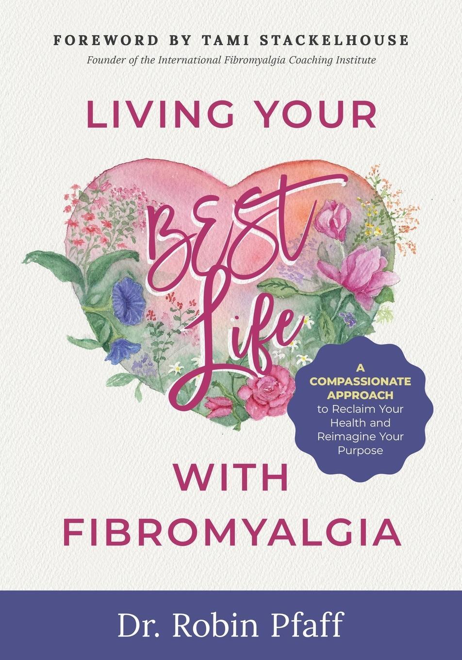 Cover: 9798986941950 | Living Your BEST Life with Fibromyalgia | Robin Pfaff | Taschenbuch