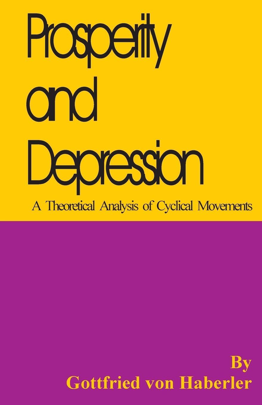 Cover: 9780898756395 | Prosperity and Depression | Gottfried von Haberler | Taschenbuch