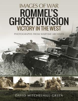 Cover: 9781399078054 | Rommel's Ghost Division: Victory in the West | David Mitchelhill-Green