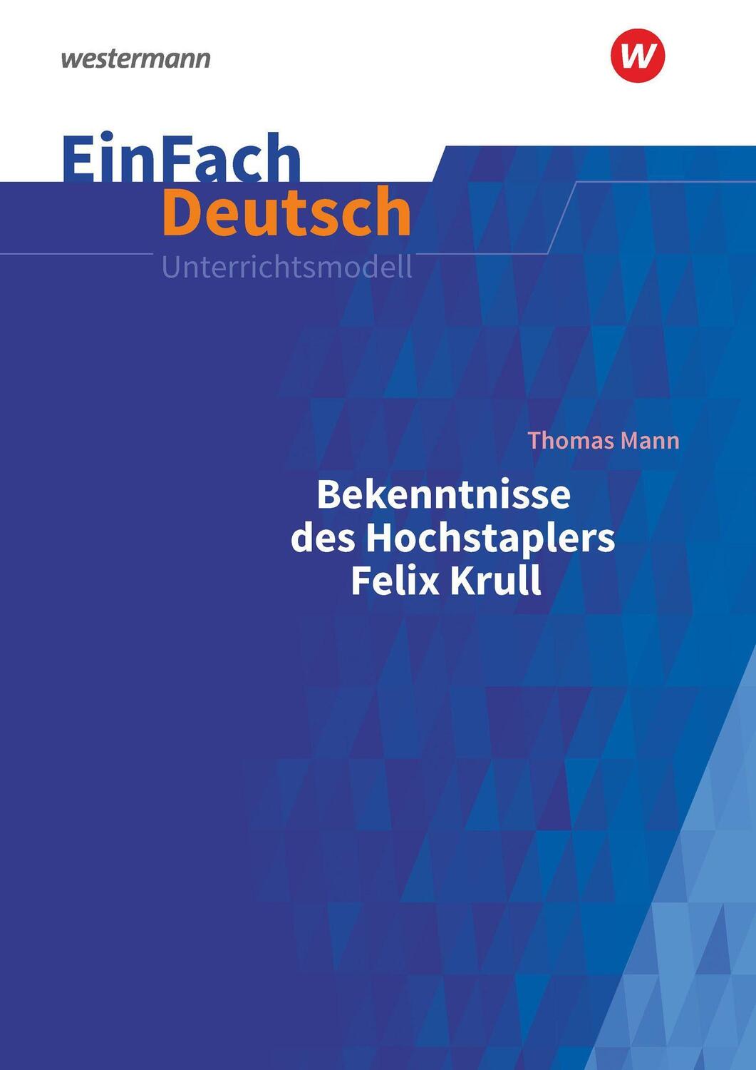 Cover: 9783140227858 | Bekenntnisse des Hochstaplers Felix Krull: Gymnasiale Oberstufe....