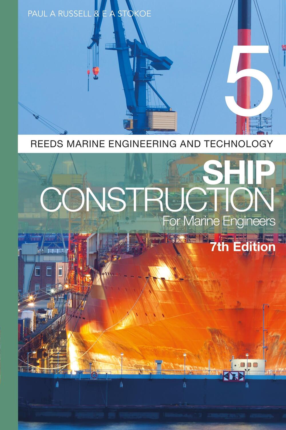 Cover: 9781472989208 | Reeds Vol 5: Ship Construction for Marine Engineers | Russell (u. a.)