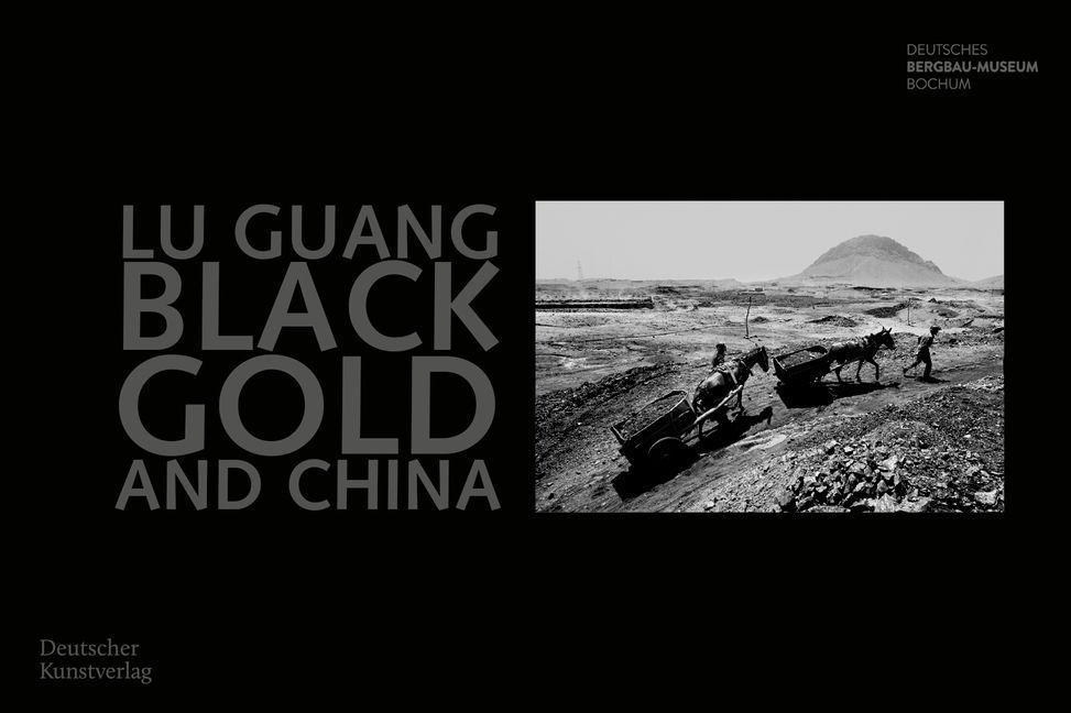 Cover: 9783422988811 | Lu Guang. Black Gold and China | Sandra Badelt | Taschenbuch | 160 S.