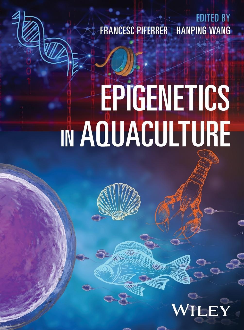 Cover: 9781119821915 | Epigenetics in Aquaculture | Francesc Piferrer (u. a.) | Buch | 512 S.