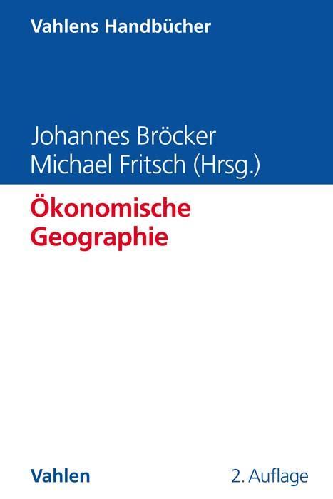 Cover: 9783800661848 | Ökonomische Geographie | Johannes Bröcker (u. a.) | Buch | Deutsch