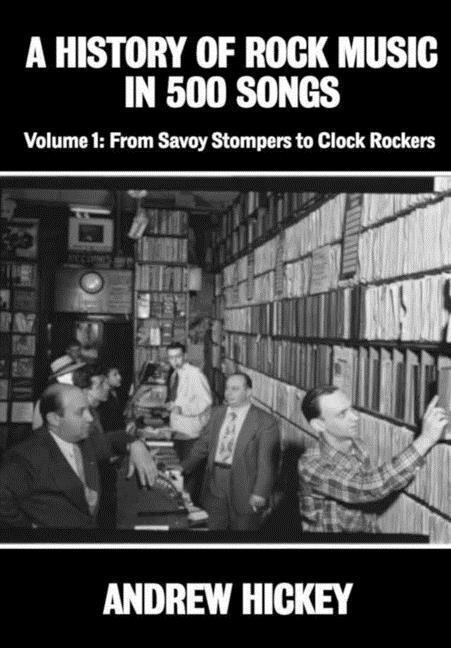 Cover: 9780244548520 | A History of Rock Music in 500 Songs vol 1 | Andrew Hickey | Buch
