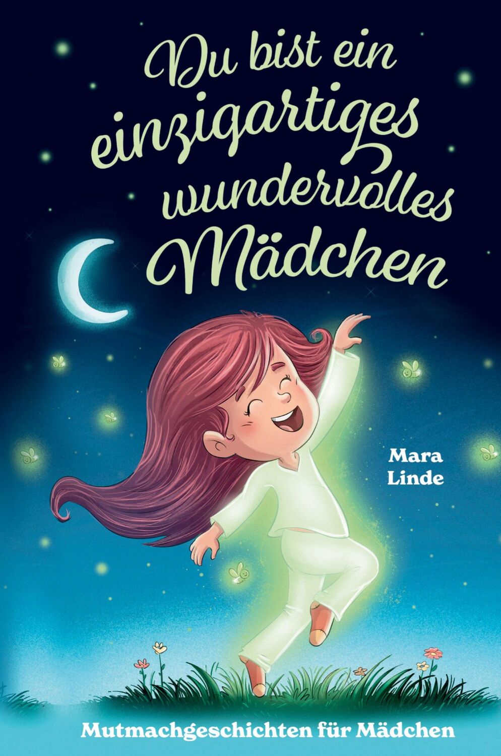 Cover: 9783347788725 | Du bist ein einzigartiges wundervolles Mädchen! -...