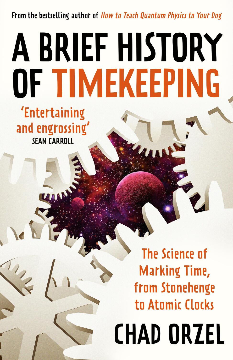 Cover: 9780861542154 | A Brief History of Timekeeping | Chad Orzel | Taschenbuch | 336 S.