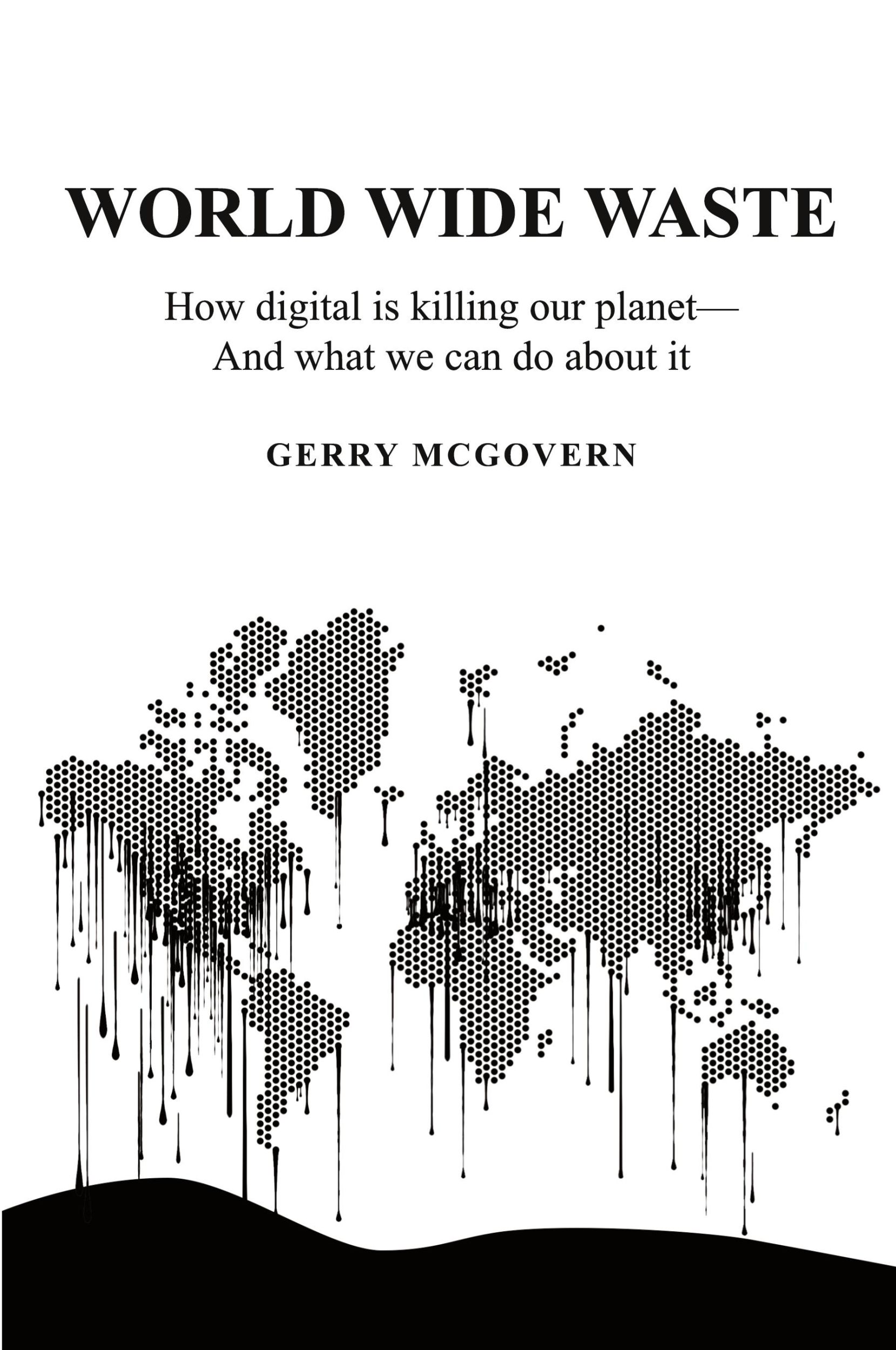 Cover: 9781916444621 | World Wide Waste | Gerry McGovern | Taschenbuch | Englisch | 2020