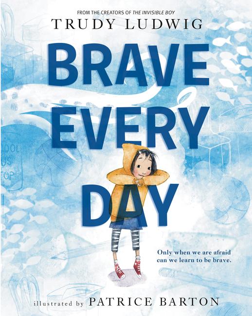 Cover: 9780593306376 | Brave Every Day | Trudy Ludwig | Buch | Einband - fest (Hardcover)