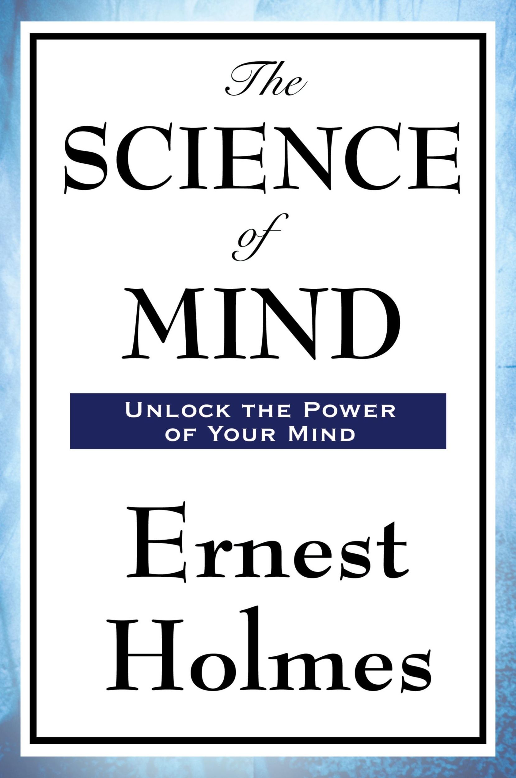 Cover: 9781604594003 | The Science of Mind | Ernest Holmes | Taschenbuch | Englisch | 2008