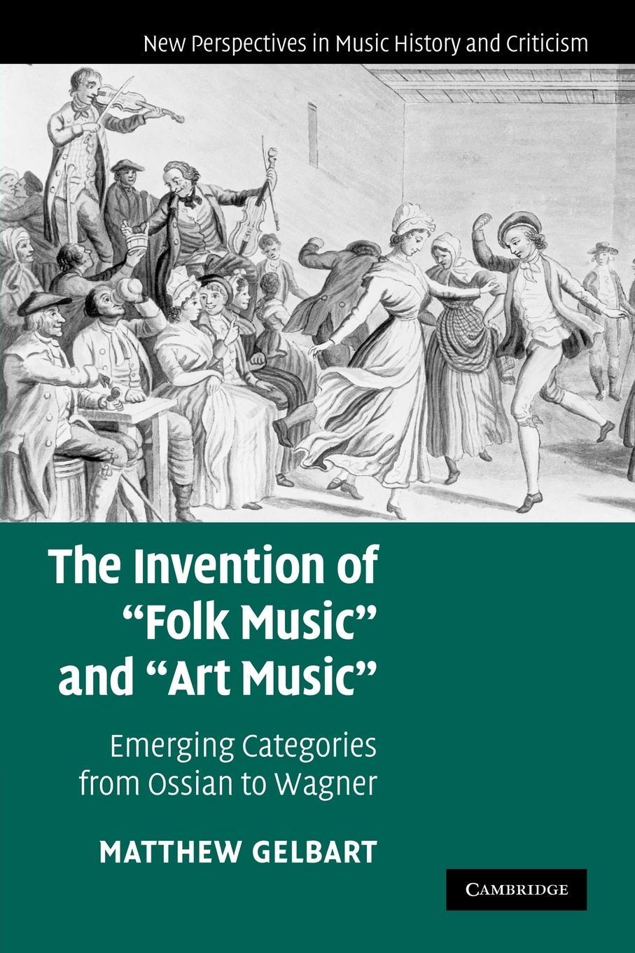 Cover: 9780521178341 | The Invention of 'Folk Music' and 'Art Music' | Gelbart (u. a.) | Buch