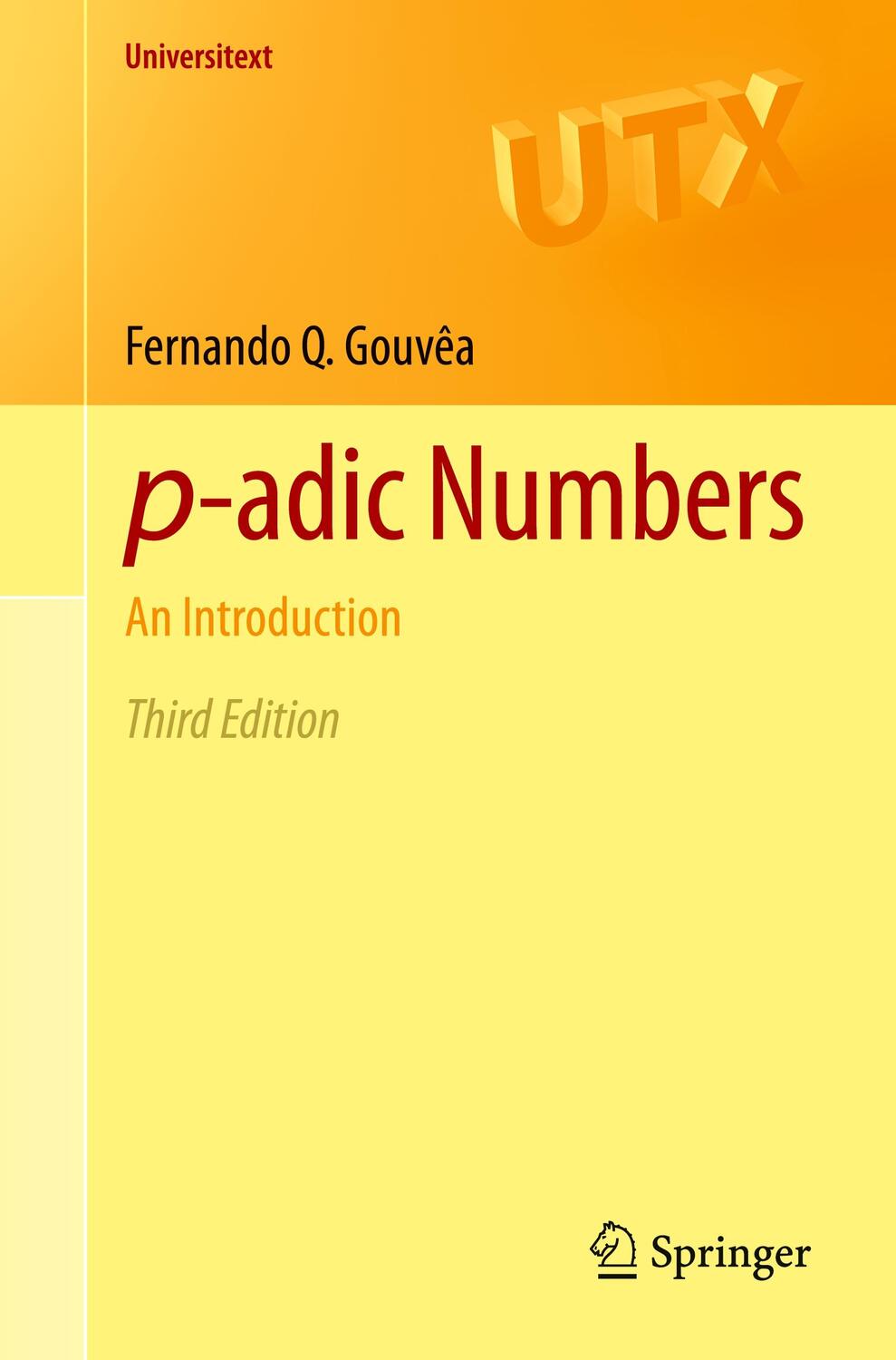 Cover: 9783030472948 | p-adic Numbers | An Introduction | Fernando Q. Gouvêa | Taschenbuch