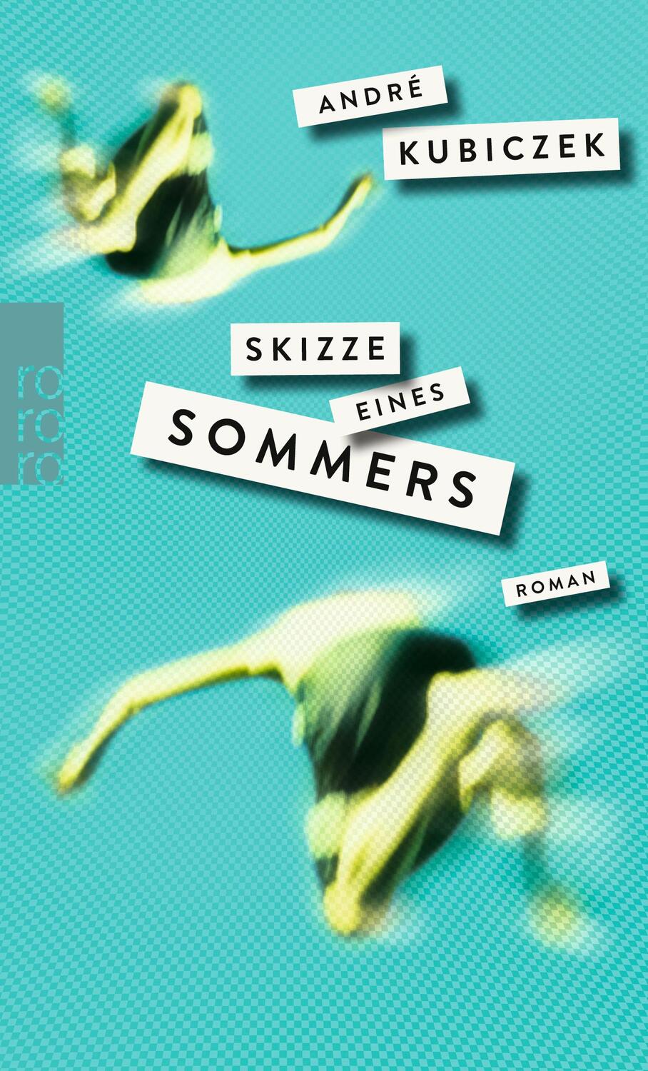 Cover: 9783499270840 | Skizze eines Sommers | André Kubiczek | Taschenbuch | Deutsch | 2018