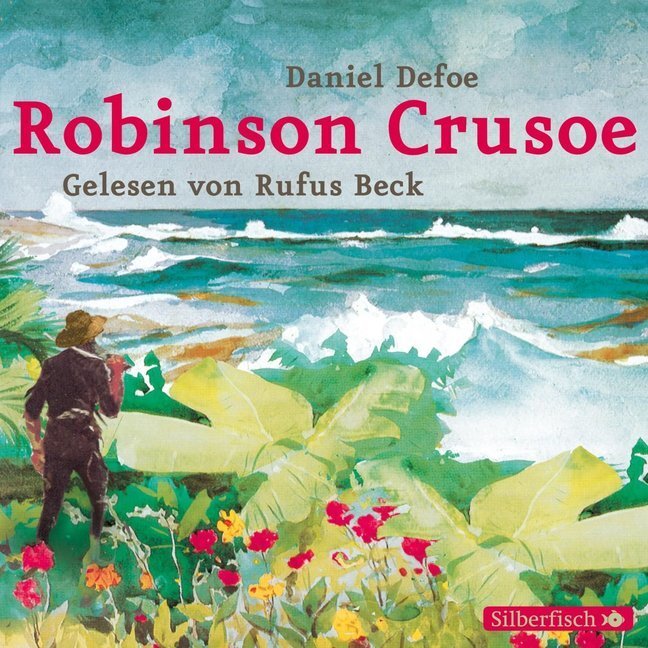 Cover: 9783867428033 | Robinson Crusoe, 4 Audio-CD | 4 CDs | Daniel Defoe | Audio-CD | 2007