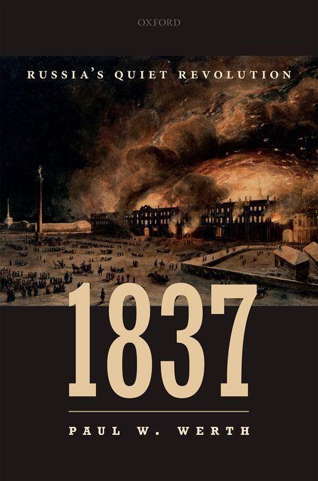 Cover: 9780198826354 | 1837 | Russia's Quiet Revolution | Paul W. Werth | Buch | Englisch