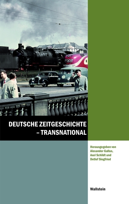 Cover: 9783835317086 | Deutsche Zeitgeschichte - transnational | Alexander Gallus (u. a.)