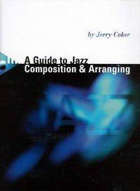 Cover: 9783892211365 | A Guide to Jazz Composition &amp; Arranging | Lehrbuch. | Jerry Coker