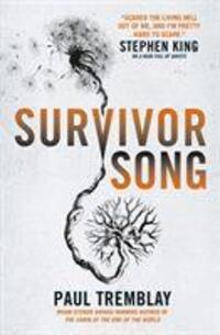 Cover: 9781785657863 | Survivor Song | Paul Tremblay | Taschenbuch | Englisch | 2020