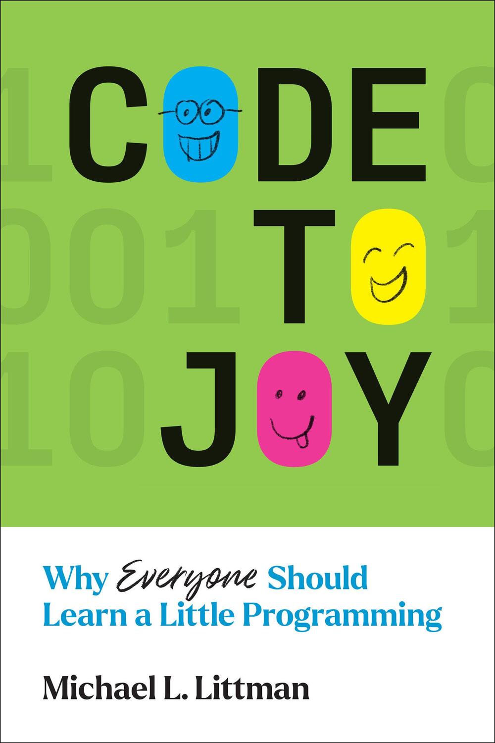 Cover: 9780262546393 | Code to Joy | Why Everyone Should Learn a Little Programming | Littman