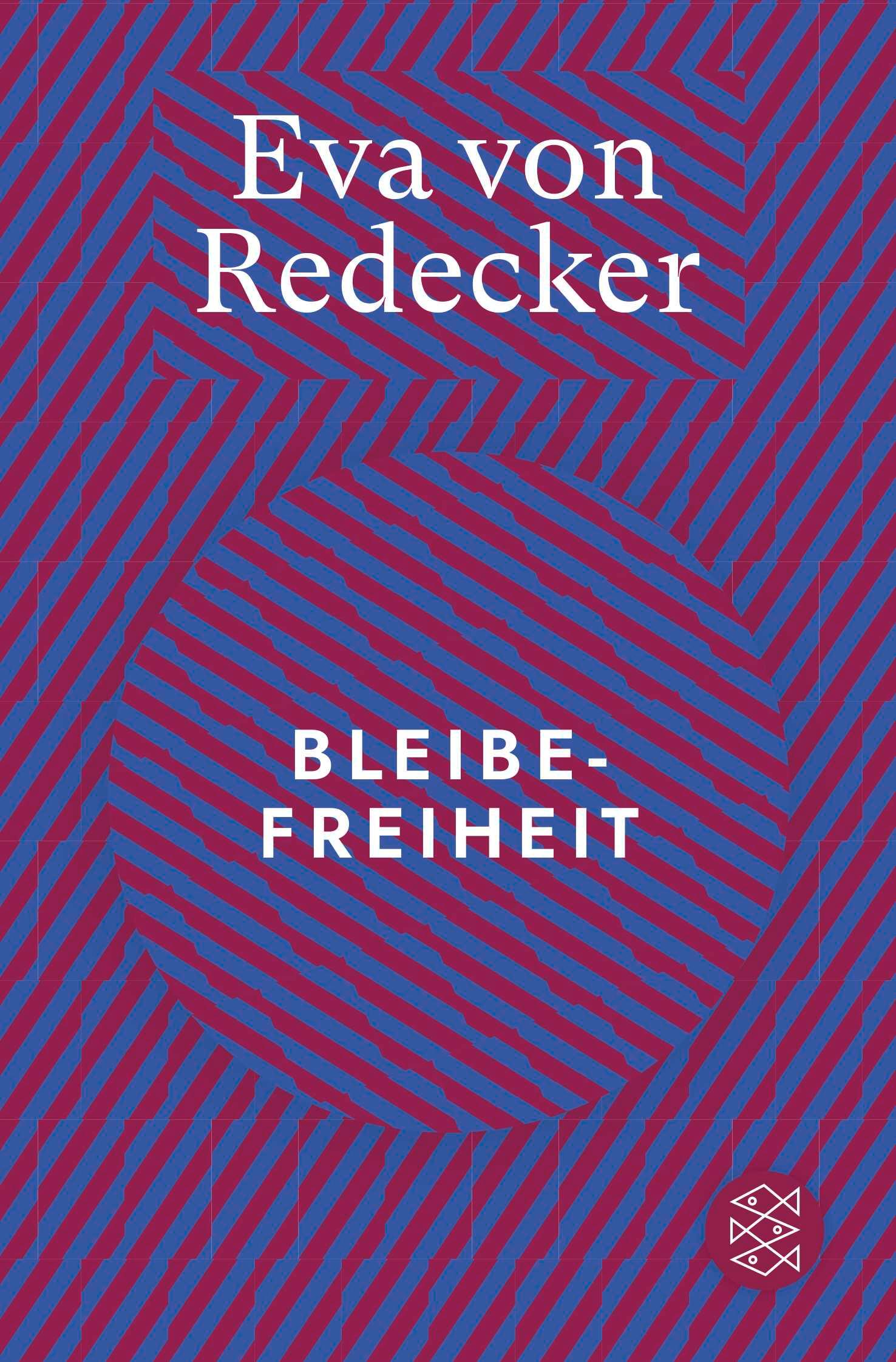 Cover: 9783596711260 | Bleibefreiheit | Eva von Redecker | Taschenbuch | 160 S. | Deutsch