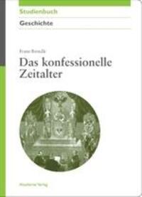 Cover: 9783050045542 | Das konfessionelle Zeitalter | Franz Brendle | Taschenbuch | Paperback