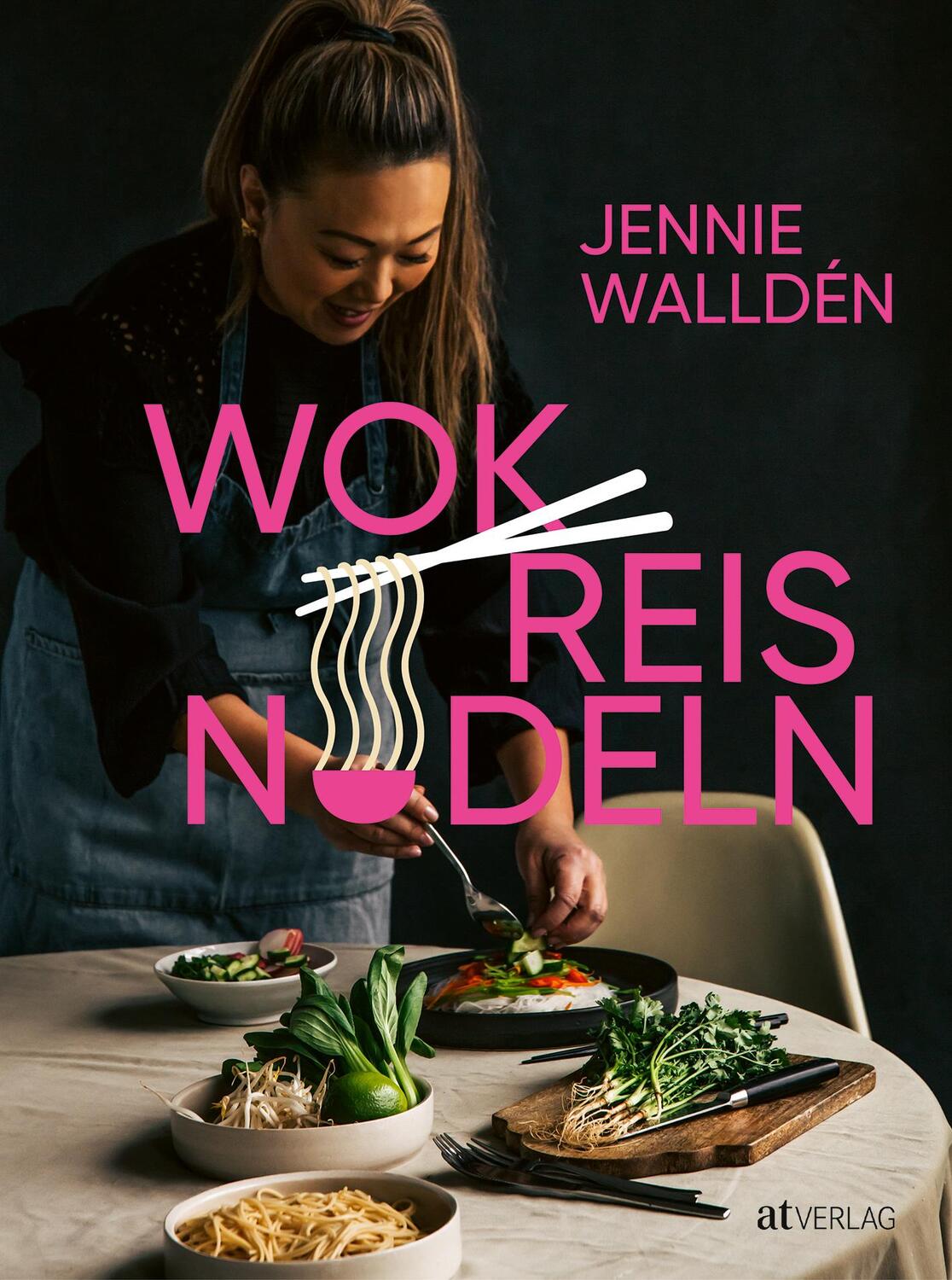 Cover: 9783039021574 | Wok, Reis, Nudeln | Jennie Walldén | Buch | Deutsch | 2022 | AT Verlag