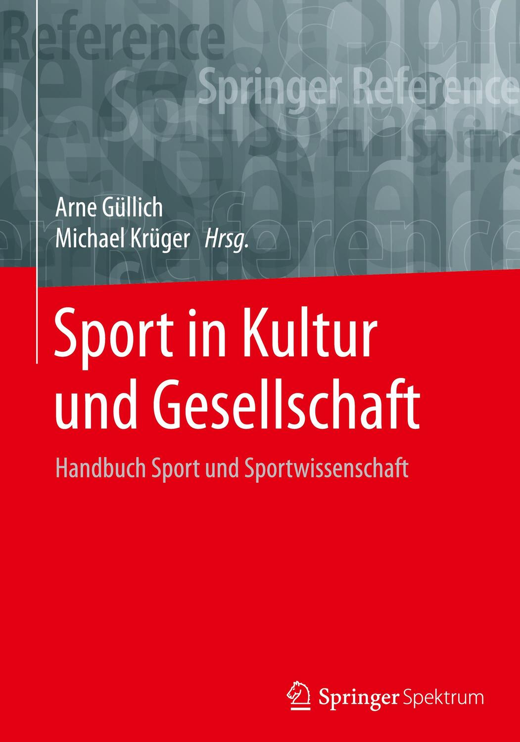 Cover: 9783662534069 | Sport in Kultur und Gesellschaft | Michael Krüger (u. a.) | Buch