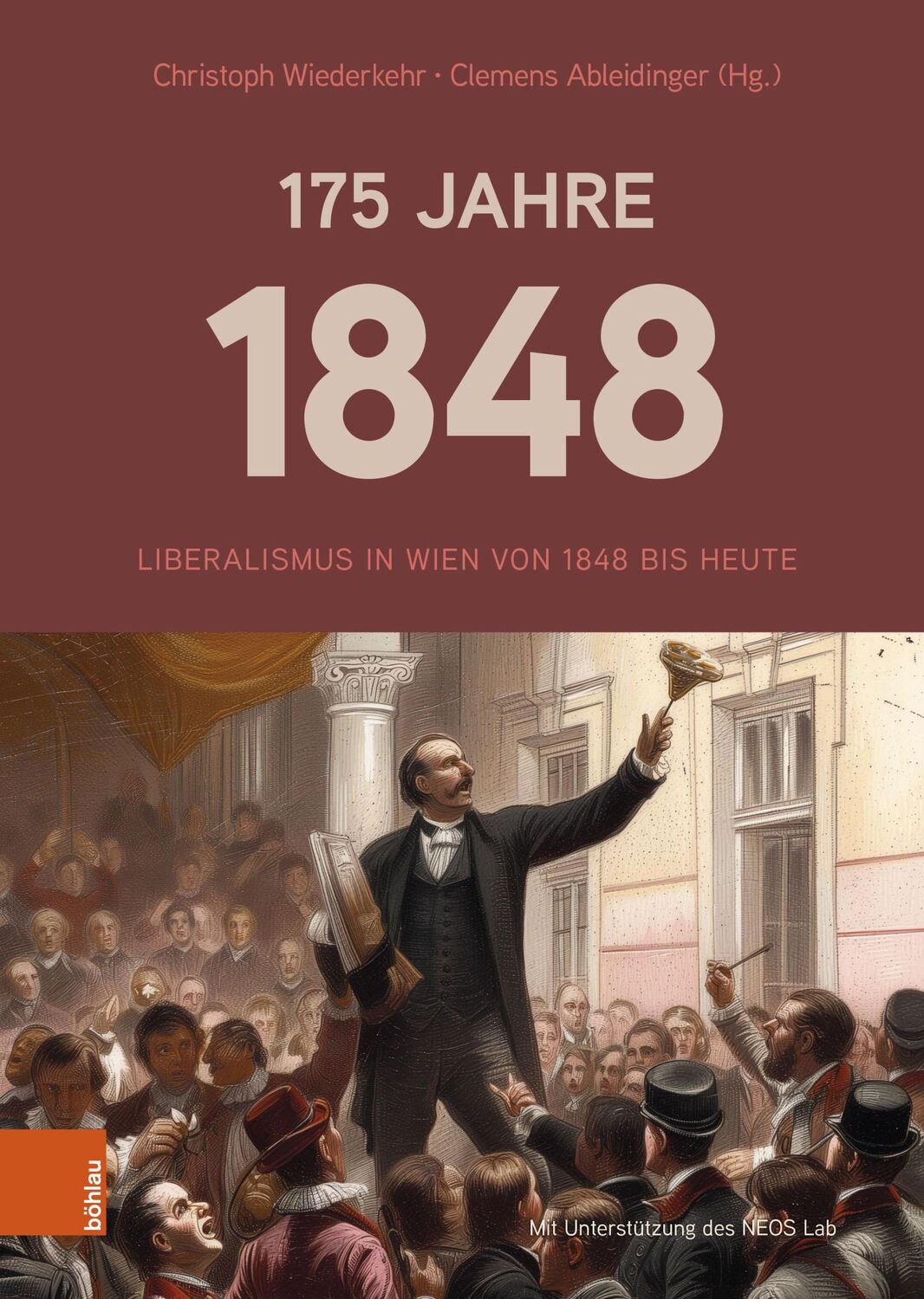 Cover: 9783205220367 | 175 Jahre 1848 | Liberalismus in Wien von 1848 bis heute | Buch | 2024