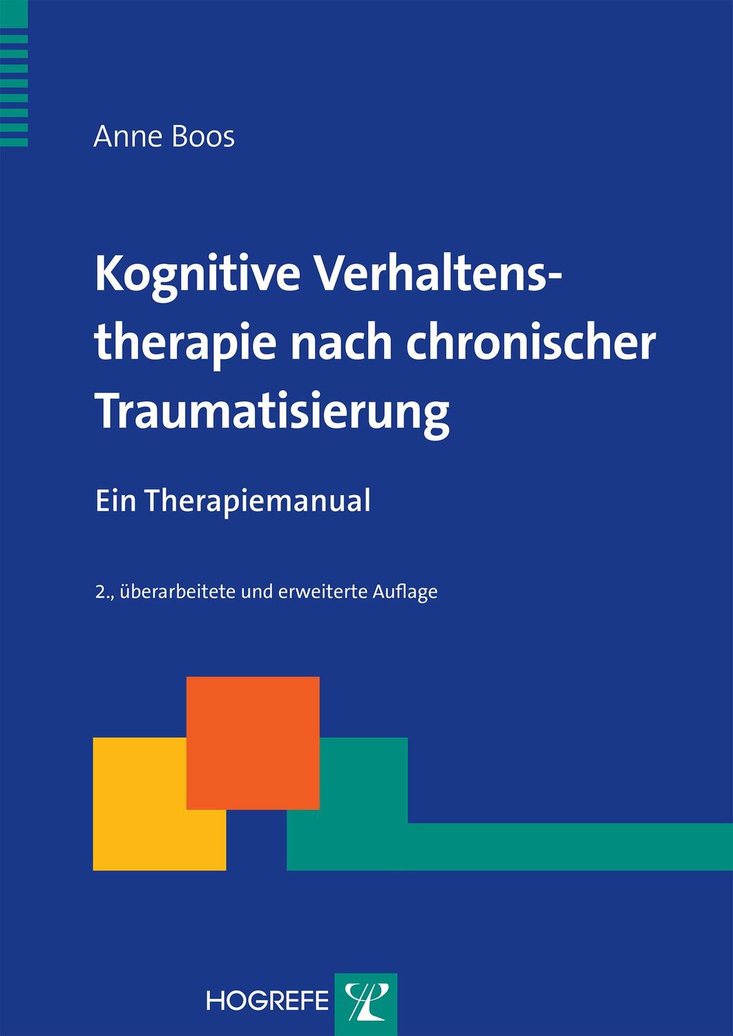 Cover: 9783801723163 | Kognitive Verhaltenstherapie nach chronischer Traumatisierung | Boos