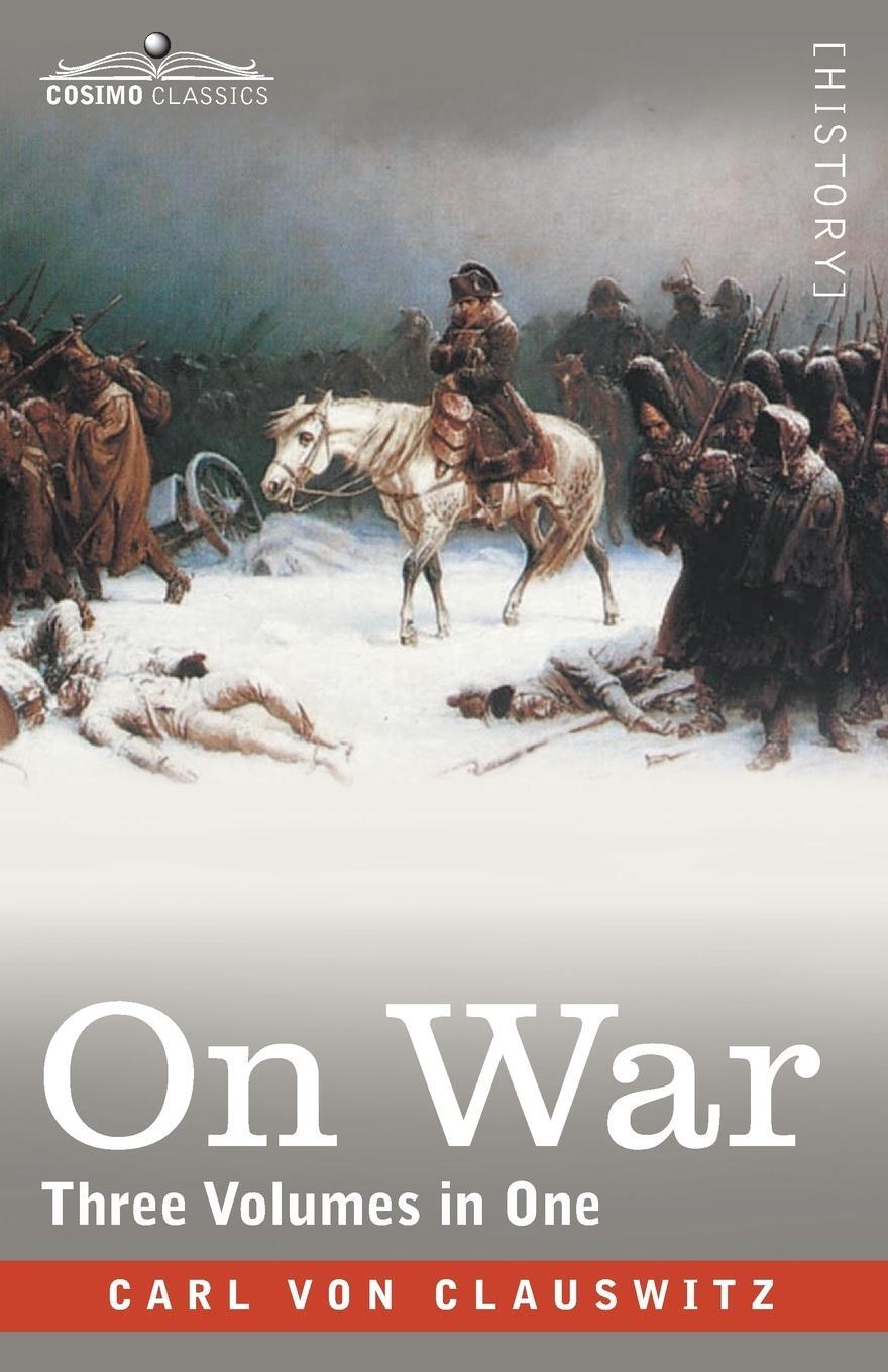 Cover: 9781646792849 | On War (Three Volumes in One) | Carl Von Clausewitz | Taschenbuch