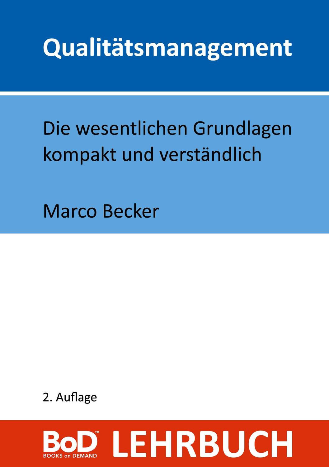 Cover: 9783752620719 | Qualitätsmanagement | Marco Becker | Taschenbuch | Books on Demand