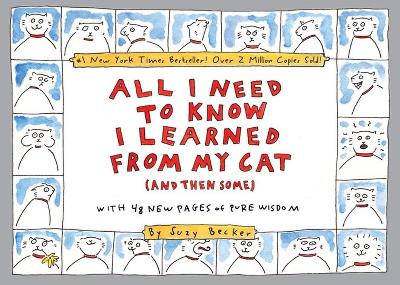 Cover: 9780761147664 | All I Need to Know I Learned from My Cat (and Then Some) | Suzy Becker
