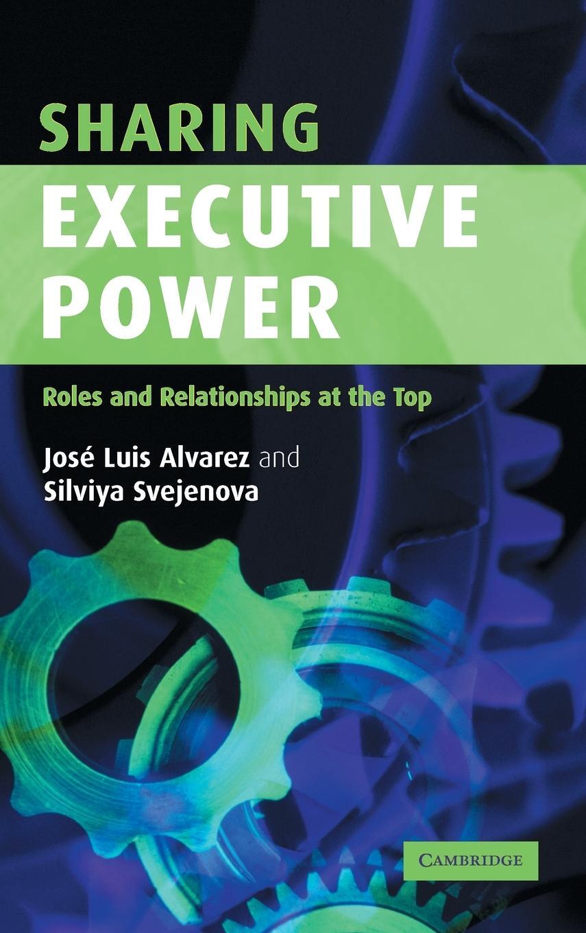 Cover: 9780521841252 | Sharing Executive Power | José Luis Alvarez (u. a.) | Buch | Englisch