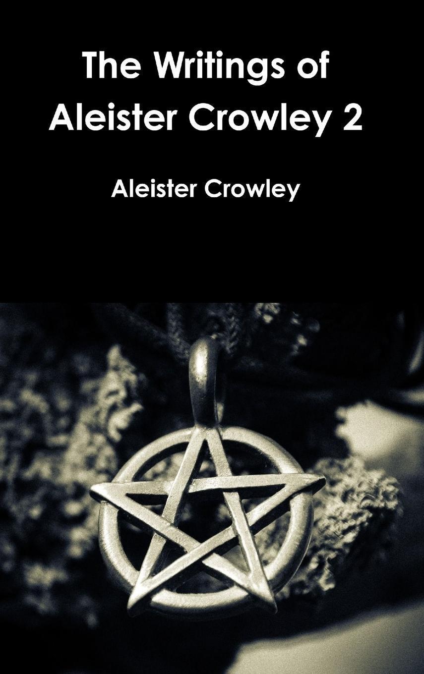 Cover: 9780359420353 | The Writings of Aleister Crowley 2 | Aleister Crowley | Buch | 2019