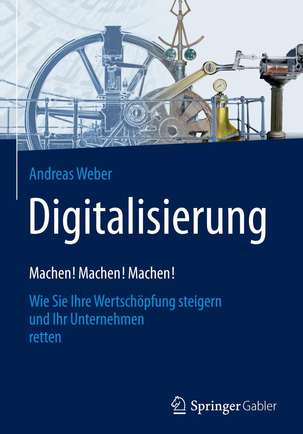 Cover: 9783658151270 | Digitalisierung | Andreas Weber | Buch | Springer Gabler