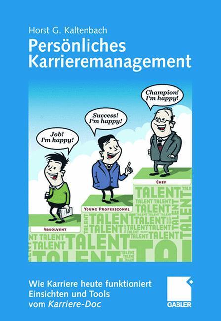 Cover: 9783834911131 | Persönliches Karrieremanagement | Horst G. Kaltenbach | Taschenbuch