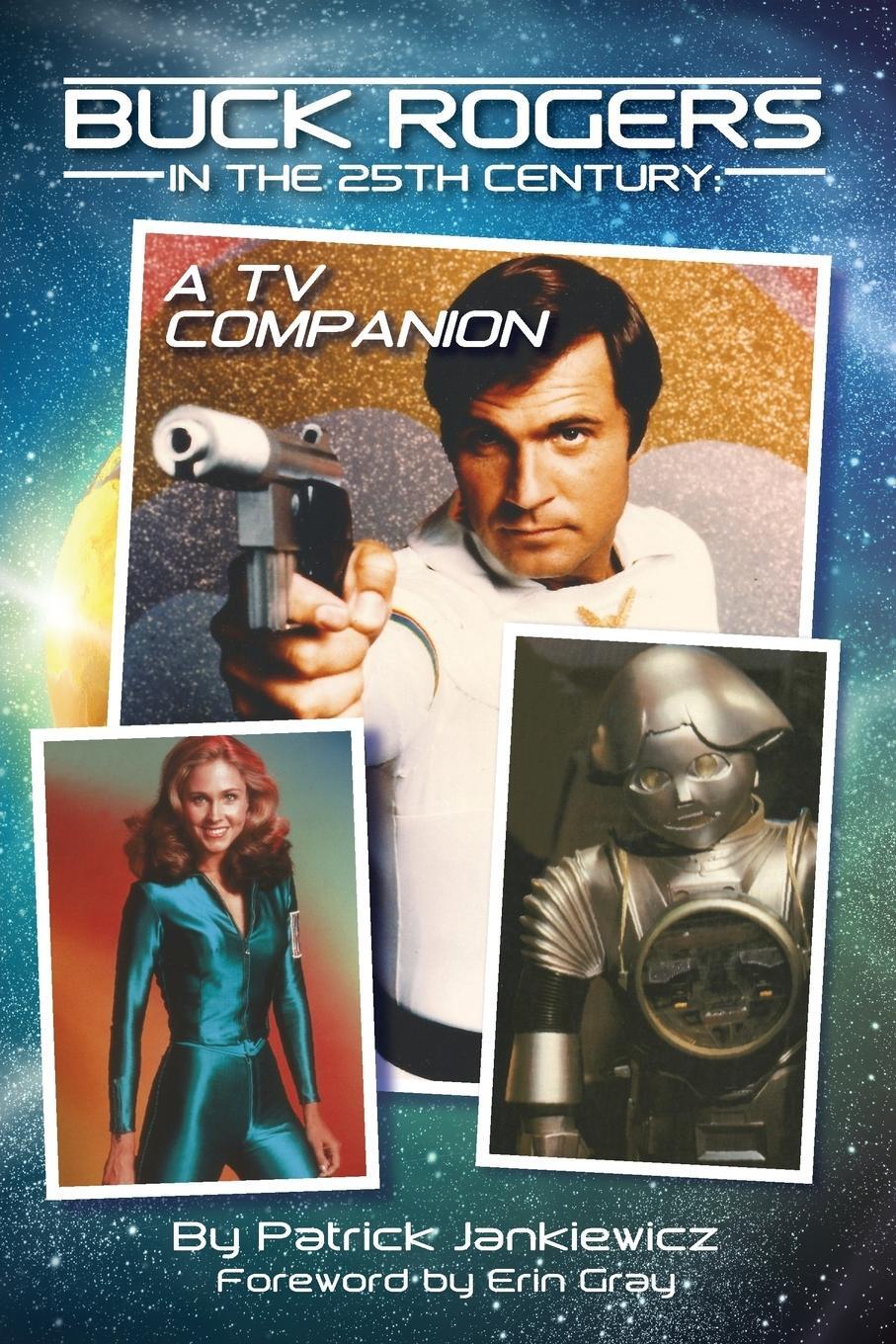 Cover: 9781593931711 | Buck Rogers in the 25th Century | A TV Companion | Patrick Jankiewicz