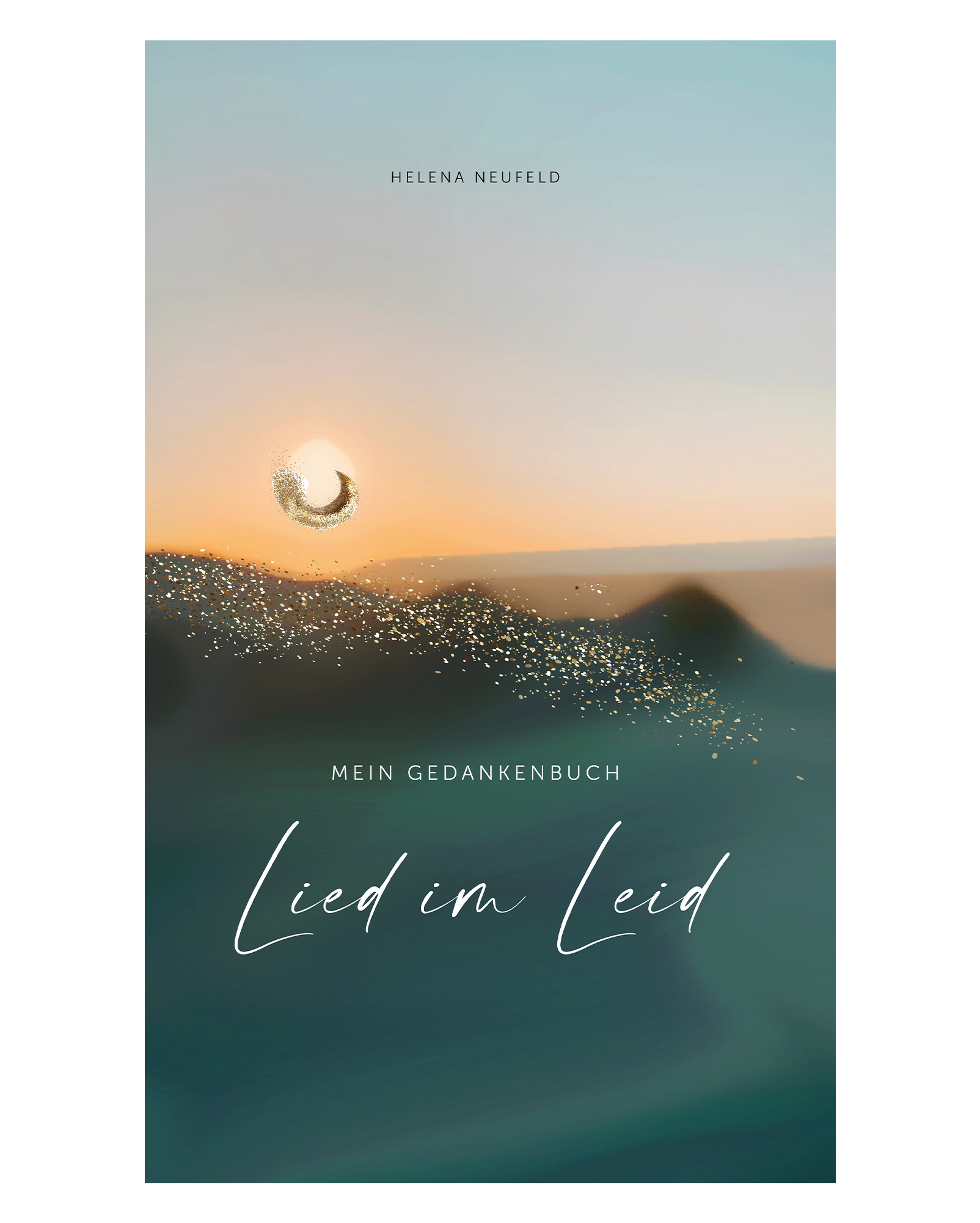 Cover: 9783942258449 | Lied im Leid | Mein Gedankenbuch | Helena Neufeld | Buch | 540 S.