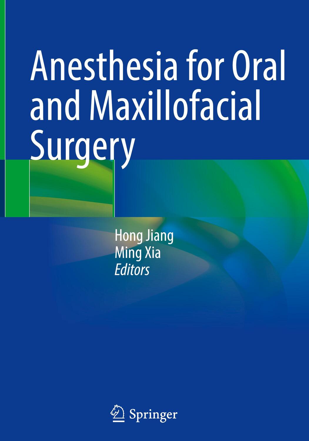 Cover: 9789811972867 | Anesthesia for Oral and Maxillofacial Surgery | Ming Xia (u. a.) | vii