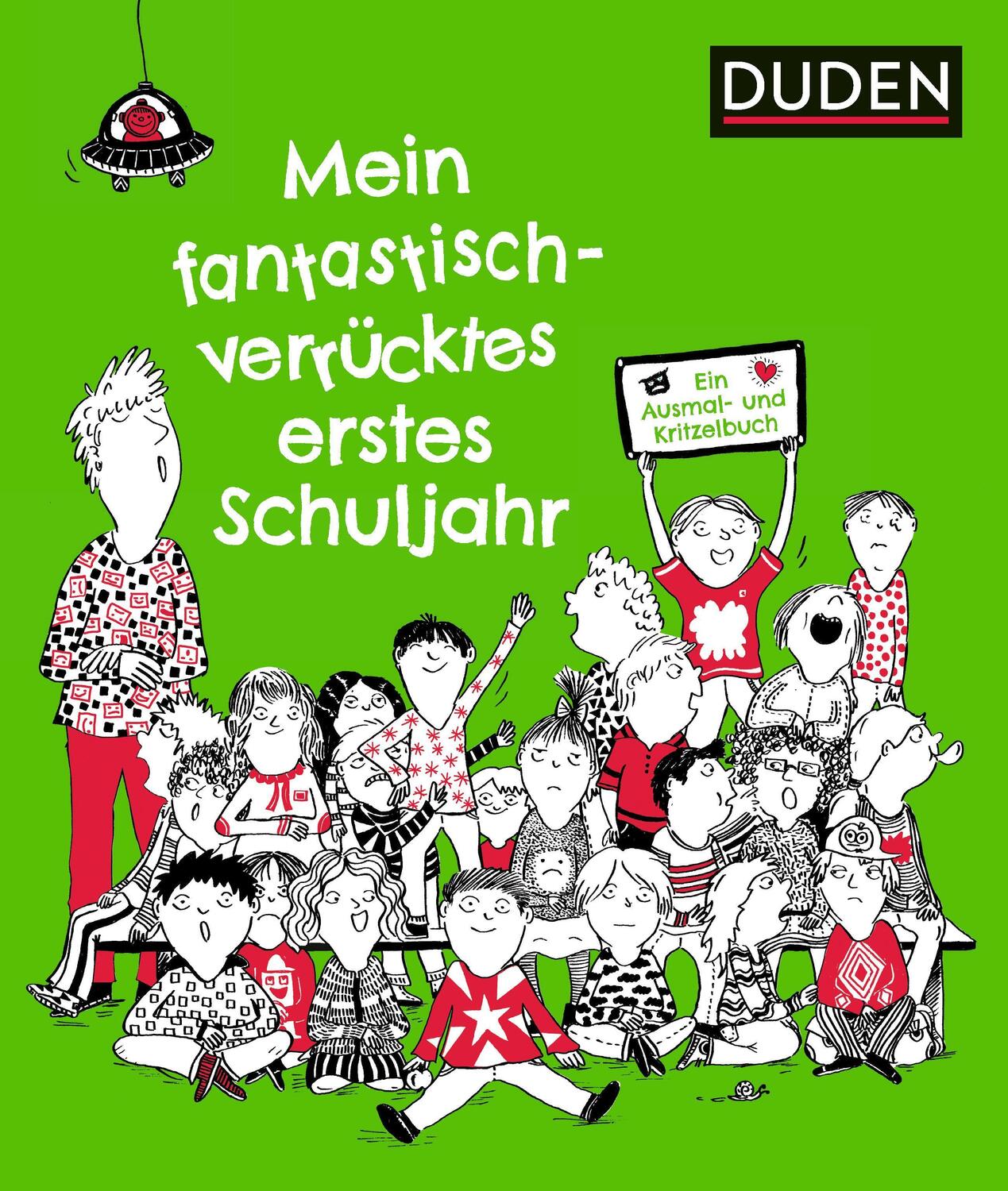 Cover: 9783411723539 | Mein fantastisch-verrücktes erstes Schuljahr | Taschenbuch | Deutsch