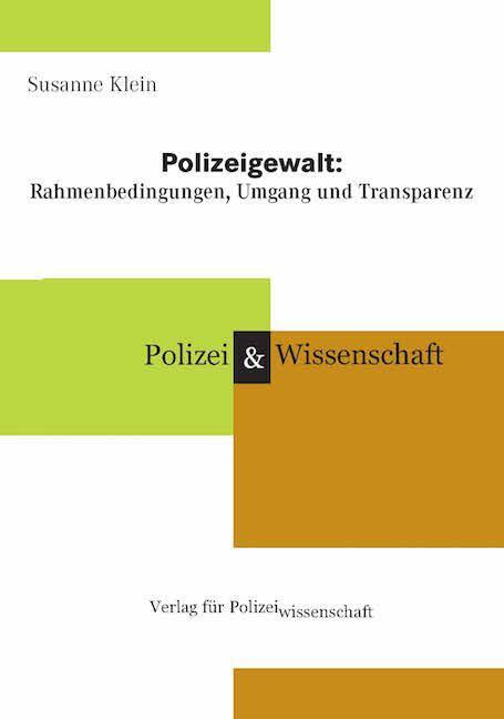 Cover: 9783866764392 | Polizeigewalt | Rahmenbedingungen, Umgang und Transparenz | Klein
