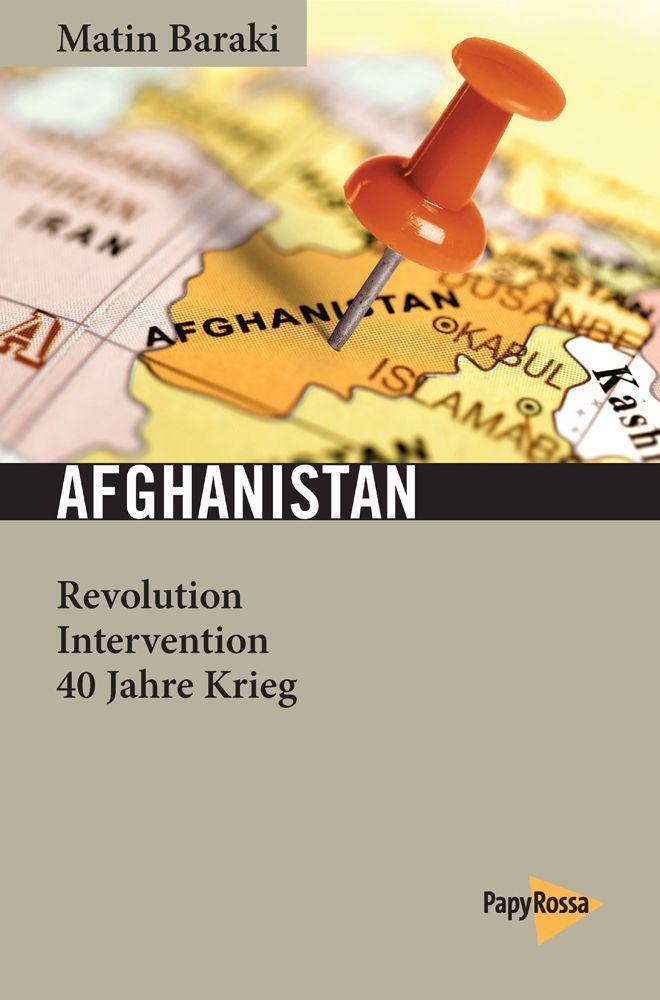 Cover: 9783894387938 | Afghanistan | Revolution, Intervention, 40 Jahre Krieg | Matin Baraki